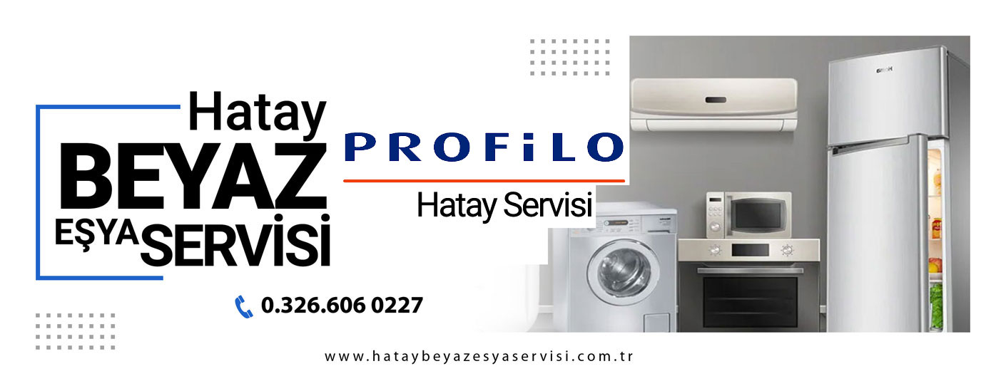 Hatay Teknik Profilo Çamaşır Makinesi Servisi